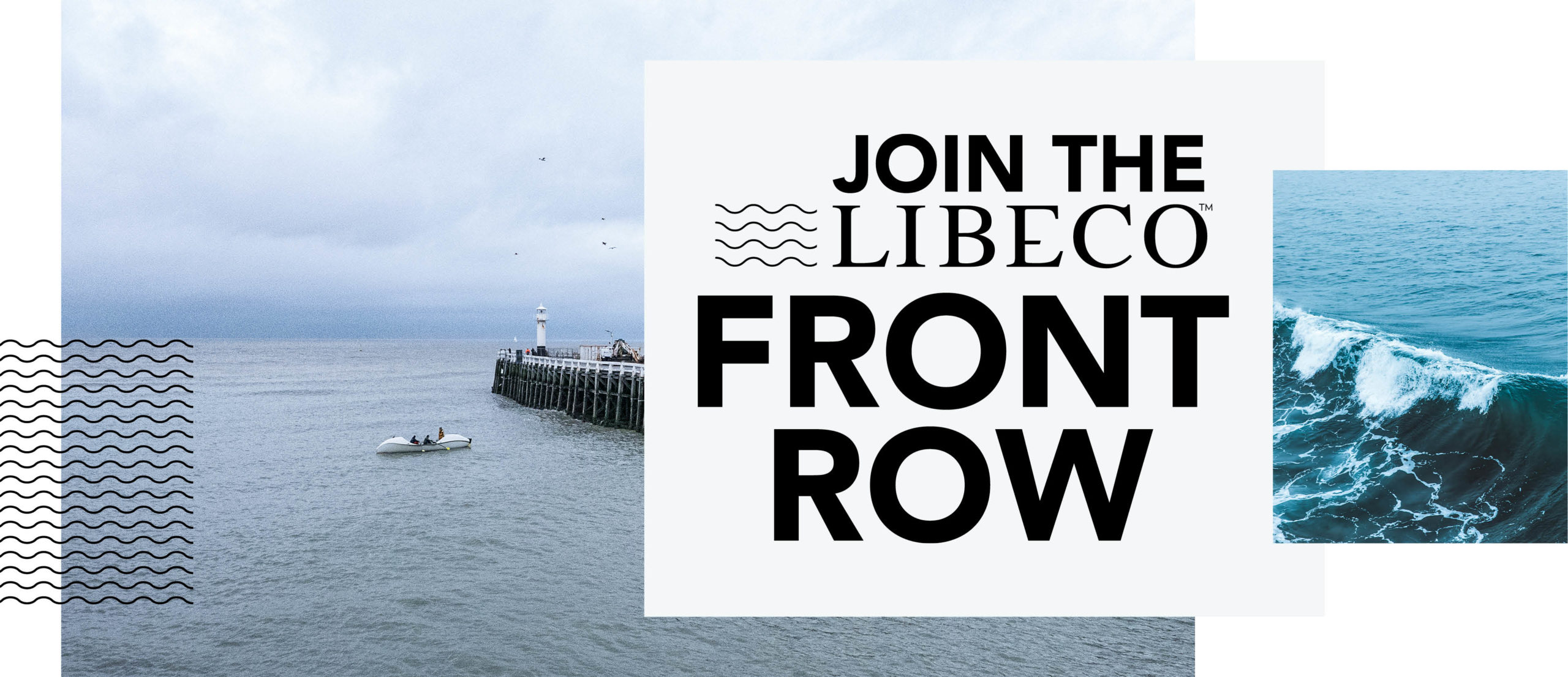 Join the Libeco Front Row!