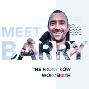 Meet Barry - Front Row wordsmith